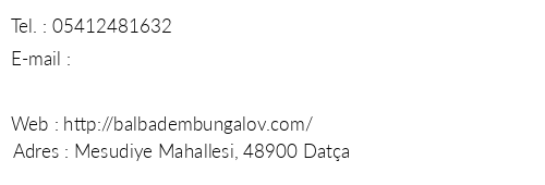 Balbadem Bungalow telefon numaralar, faks, e-mail, posta adresi ve iletiim bilgileri
